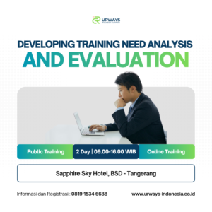 Developing Training Need Analysis and Evaluation