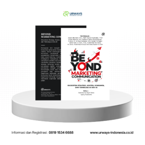 Beyond Marketing Communication: Ekosistem Strategi, Konten, dan Teknologi di Era AI